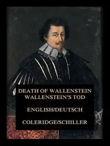 «Wallenstein's Tod / Death of Wallenstein» by Samuel Taylor Coleridge,Friedrich Schiller