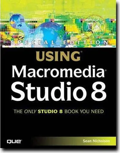 Special Edition Using Macromedia Studio 8 (Special Edition Using) by  Sean Ni