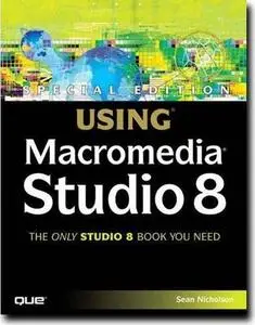 Special Edition Using Macromedia Studio 8 (Special Edition Using) by  Sean Ni
