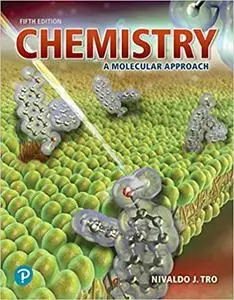 Chemistry: A Molecular Approach, 5th Edition