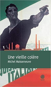 Une vieille colère - Michel Maisonneuve