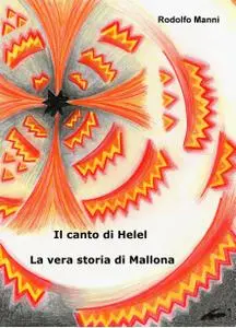 Il canto di Helel – La vera storia di Mallona