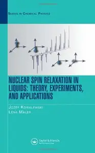 Nuclear Spin Relaxation in Liquids: Theory, Experiments, and Applications (Repost)