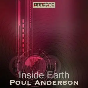 «Inside Earth» by Poul Anderson