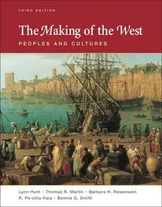 The Making of the West: Peoples and Cultures