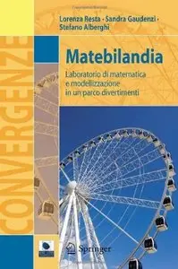 Matebilandia. Laboratorio di matematica e modellizzazione in un parco divertimenti