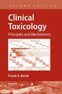 Clinical Toxicology: Principles and Mechanisms, 2 edition (Repost)
