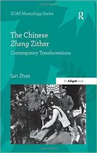 The Chinese Zheng Zither: Contemporary Transformations