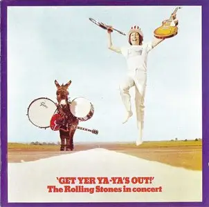 The Rolling Stones - Get Yer Ya-Ya's Out! (1970) [4 Releases]