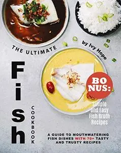 The Ultimate Fish Cookbook