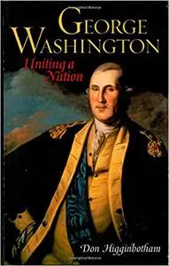 George Washington: Uniting a Nation Ed 2