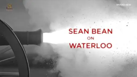 History Channel - Sean Bean on Waterloo (2015)