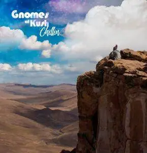 Gnomes of Kush - Chillin' (2018)