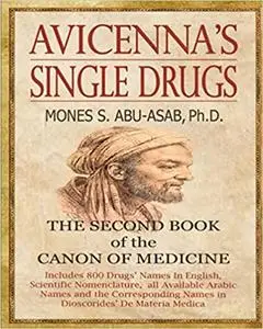 Avicenna's Single Drugs: The Second Book of the Canon of Medicine