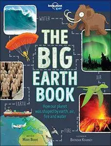 The Big Earth Book (Lonely Planet Kids)