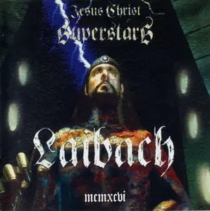 Laibach - Jesus Christ Superstars (1996)