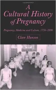 A Cultural History of Pregnancy [Repost]