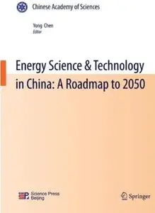 Energy Science & Technology in China: A Roadmap to 2050 [Repost]
