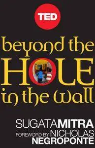 Beyond the Hole in the Wall: Discover the Power of Self-Organized Learning