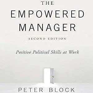 The Empowered Manager, Second Edition: Positive Political Skills at Work [Audiobook]