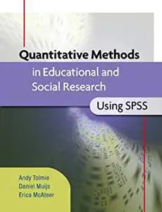 Quantitative Methods in Educational and Social Research using SPSS