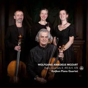 Kuijken Piano Quartet - Mozart: Piano Quartets K. 493 & K. 478 (2017) [Official Digital Download]