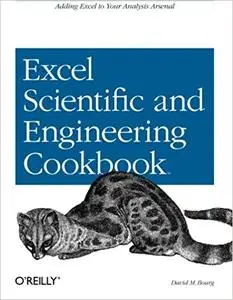 Excel Scientific and Engineering Cookbook: Adding Excel to Your Analysis Arsenal (Cookbooks (O'Reilly))