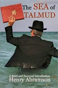 The Sea of Talmud: A Brief and Personal Introduction