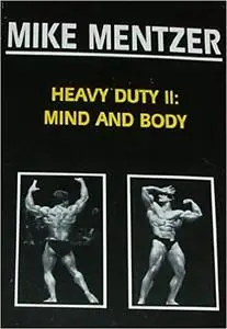Heavy Duty II: mind and Body
