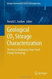 Geological CO2 Storage Characterization: The Key to Deploying Clean Fossil Energy Technology