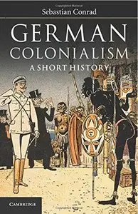 German Colonialism: A Short History