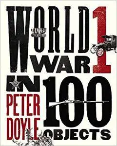 World War I in 100 Objects (Repost)