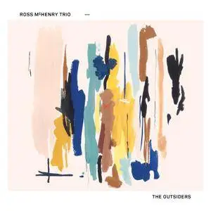 Ross McHenry Trio - The Outsiders (2017)