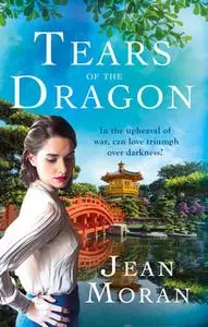 «Tears of the Dragon» by Jean Moran