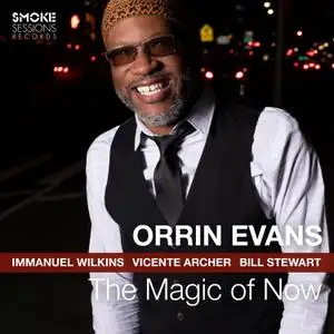 Orrin Evans - The Magic of Now (2021) [Official Digital Download]