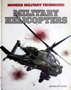 Military Helicopters (Modern Military Techniques)