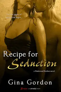 Recipe for Seduction (A Madewood Brothers Novel)