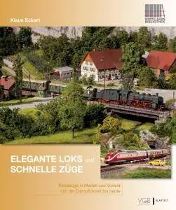 Elegante Loks und schnelle Züge (2017)