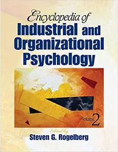 Encyclopedia of Industrial and Organizational Psychology (Repost)