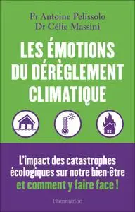 Célie Massini, Antoine Pelissolo, "Les émotions du dérèglement climatique"