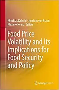 Food Price Volatility and Its Implications for Food Security and Policy