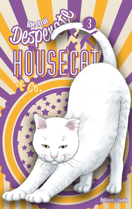 Desperate Housecat & Co - Tome 3