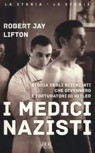 Robert Jay Lifton - I medici nazisti
