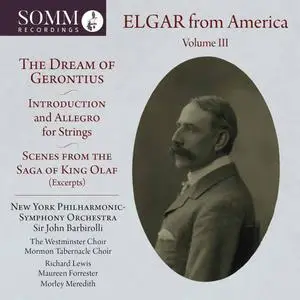 John Corigliano, William Lince, Laszlo Varg, J Spencer Cornwall - Elgar from America, Vol. 3 (2022)
