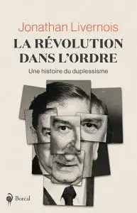 Jonathan Livernois, "La révolution dans l'ordre"