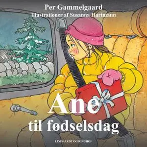 «Ane til fødselsdag» by Per Gammelgaard