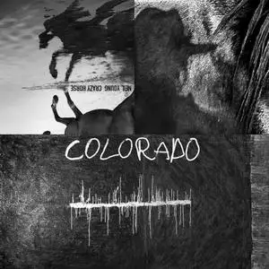 Neil Young & Crazy Horse - Colorado (2019)