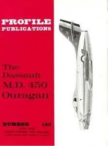 The Dassault M.D. 450 Ouragan (Aircraft Profile Number 143) (Repost)