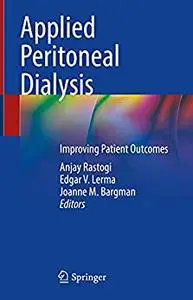 Applied Peritoneal Dialysis: Improving Patient Outcomes