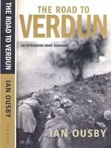 The Road to Verdun. France, Nationalism and the First World War (Repost)